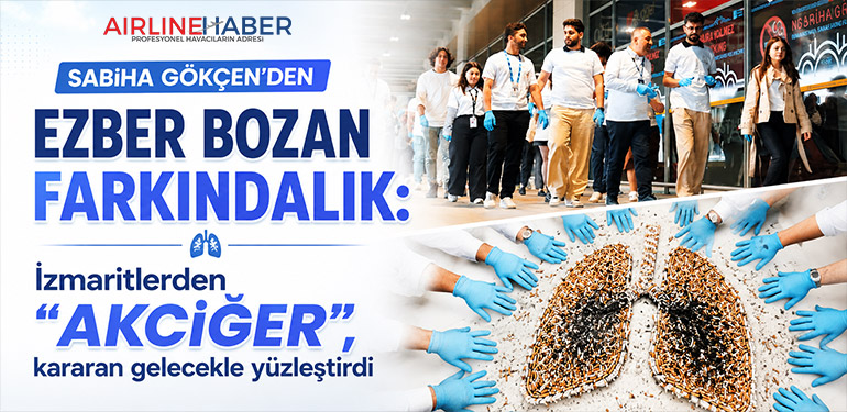 Sabiha Gökçen’den ezber bozan farkındalık: İzmaritlerden 