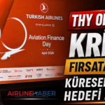 THY Orta Doğu Krizini Fırsata Çevirdi: Küresel Büyüme Hedefi Hızlandı