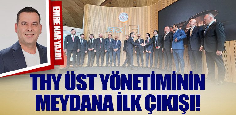 THY Üst Yönetiminin Meydana İlk Çıkışı!