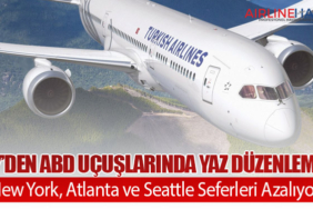 THY’den ABD Uçuşlarında Yaz Düzenlemesi: New York, Atlanta ve Seattle Seferleri Azalıyor