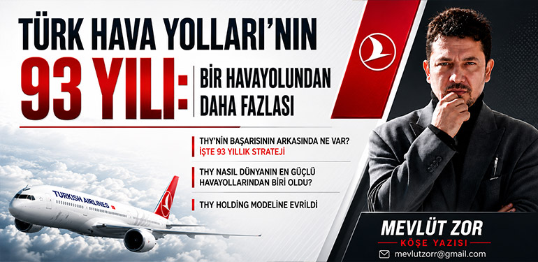 THY’nin Başarısının Arkasında Ne Var? İşte 93 Yıllık Strateji