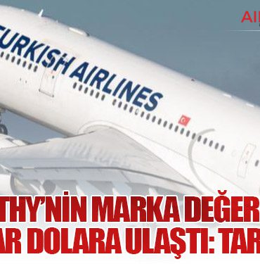 THY’nin Marka Değeri 2,9 Milyar Dolara Ulaştı: Tarihi Zirve