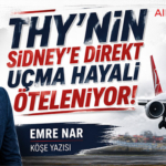 THY’nin Sidney’e Direkt Uçma Hayali Öteleniyor!