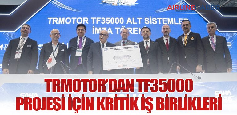 TRMOTOR’dan TF35000 Projesi İçin Kritik İş Birlikleri