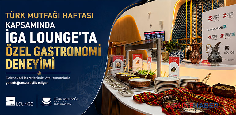 Türk-Mutfağı-Haftası-Kapsamında-İGA-Lounge’ta-Özel-Gastronomi-Deneyimi