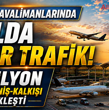 Türkiye Havalimanlarında 5 Yılda Rekor Trafik: 8 Milyon Uçak İniş-Kalkışı Gerçekleşti