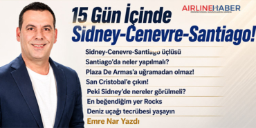 15 Gün İçinde Sidney-Cenevre-Santiago!