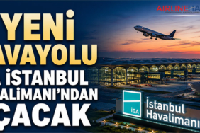 4 yeni havayolu İGA İstanbul Havalimanı’ndan uçacak