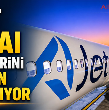 AJet Dubai Seferlerini Yeniden Başlatıyor