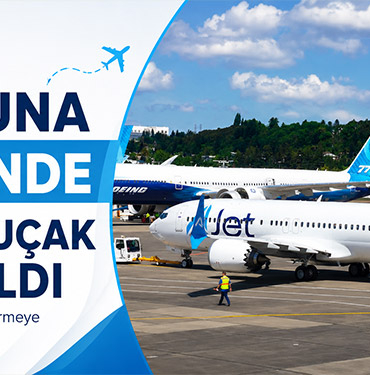 AJet Filosuna 10 Günde 4 Yeni Uçak Katıldı