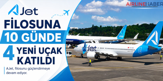 AJet Filosuna 10 Günde 4 Yeni Uçak Katıldı