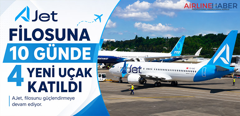 AJet Filosuna 10 Günde 4 Yeni Uçak Katıldı