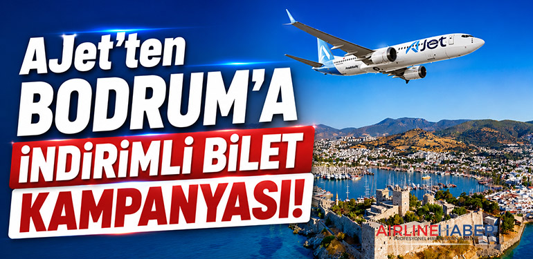 AJet’ten Bodrum’a İndirimli Bilet Kampanyası