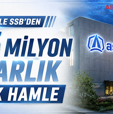 ASELSAN ile SSB’den 845 Milyon Dolarlık Kritik Hamle