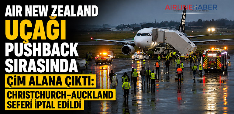 Air New Zealand Uçağı Pushback Sırasında Çim Alana Çıktı: Christchurch–Auckland Seferi İptal Edildi