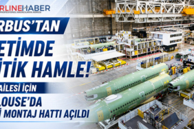 Airbus’tan Üretimde Kritik Hamle! A320 Ailesi İçin Toulouse’da İkinci Montaj Hattı Açıldı