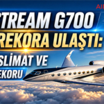 Gulfstream G700 Çifte Rekora Ulaştı: 100. Teslimat ve 100. Hız Rekoru