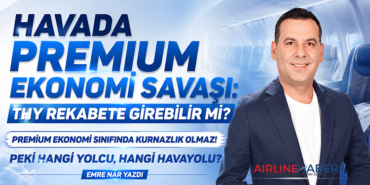 Havada Premium Ekonomi Savaşı: THY Rekabete Girebilir mi?