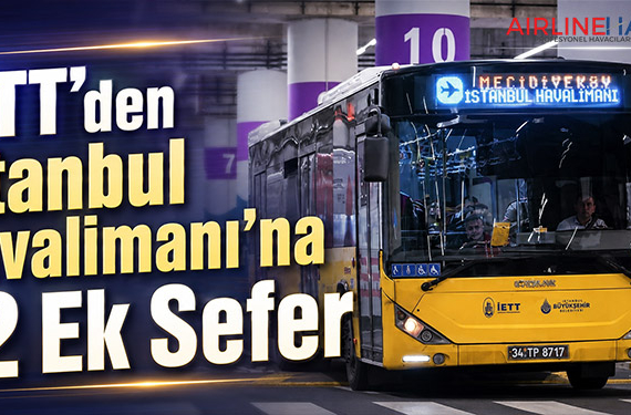 İETT’den İstanbul Havalimanı’na 12 Ek Sefer