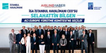 İGA İstanbul Havalimanı CEO’su Selahattin Bilgen  ACI EUROPE Yürütme Komitesi’ne Seçildi