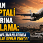 İran’dan Uçuş İptali İddialarına Yalanlama: “Batıdaki Havalimanlarında Operasyonlar Devam Ediyor”