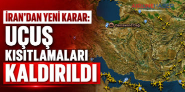 İran’dan Yeni Karar: Uçuş Kısıtlamaları Kaldırıldı