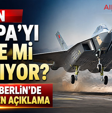 KAAN Avrupa’yı Geride Mi Bırakıyor? TUSAŞ’tan Berlin’de Dikkat Çeken Açıklama