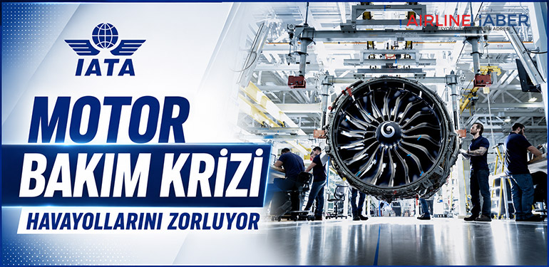 Motor Bakım Krizi Havayollarını Zorluyor