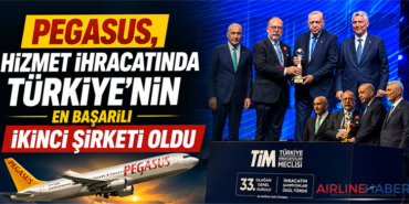 Pegasus, hizmet ihracatında Türkiye’nin en başarılı ikinci şirketi oldu 