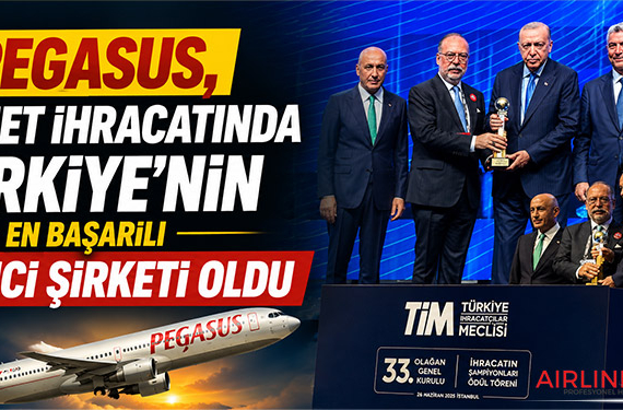 Pegasus, hizmet ihracatında Türkiye’nin en başarılı ikinci şirketi oldu 