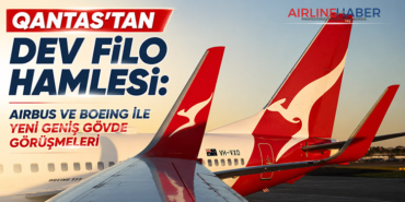 Qantas’tan Dev Filo Hamlesi: Airbus ve Boeing ile Yeni Geniş Gövde Görüşmeleri