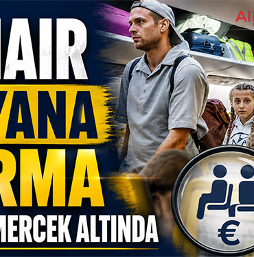 Ryanair Yan Yana Oturma Ücretleri Mercek Altında