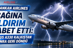 SriLankan Airlines Uçağına Yıldırım İsabet Etti: Airbus A330 Kalkıştan Sonra Geri Döndü