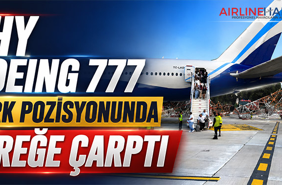 THY-Boeing-777-Park-Pozisyonunda-Direğe-Çarptı