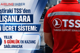 THY İştiraki TSS’den Çalışanlara Yeni Ücret Sistemi: Yıllık 5 Günlük Ek Kazanç Sağlanacak