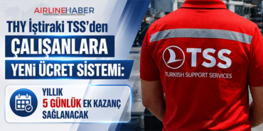 THY İştiraki TSS’den Çalışanlara Yeni Ücret Sistemi: Yıllık 5 Günlük Ek Kazanç Sağlanacak