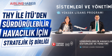 THY ile İTÜ’den Sürdürülebilir Havacılık İçin Stratejik İş Birliği