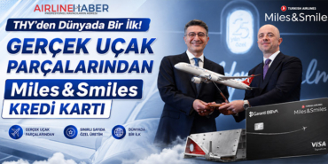 THY’den Dünyada Bir İlk! Gerçek Uçak Parçalarından Miles&Smiles Kredi Kartı