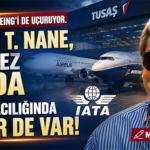 TUSAŞ, Airbus ve Boeing’i de uçuruyor. Mehmet T. Nane, ikinci kez IATA’da Dünya havacılığında Türkler de var!