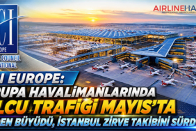 ACI EUROPE: Avrupa Havalimanlarında Yolcu Trafiği Mayıs'ta Yeniden Büyüdü, İstanbul Zirve Takibini Sürdürdü