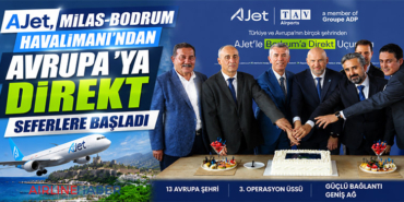 AJet, Milas-Bodrum Havalimanı’ndan Avrupa’ya Direkt Seferlere Başladı