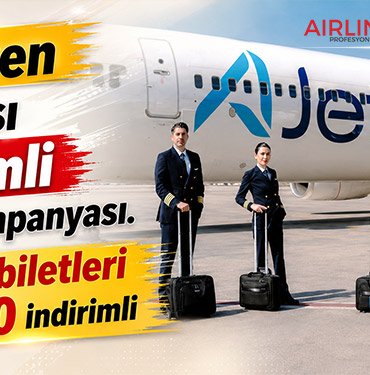 AJet’ten Yurt Dışı İndirimli Bilet Kampanyası. Yurt dışı biletleri yüzde 30 indirimli