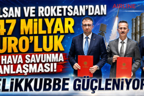 ASELSAN ve ROKETSAN’dan 1,47 Milyar Euro’luk Dev Hava Savunma Anlaşması! ÇELİKKUBBE Güçleniyor