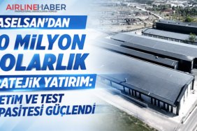 ASELSAN’dan 40 Milyon Dolarlık Stratejik Yatırım: Üretim ve Test Kapasitesi Güçlendi