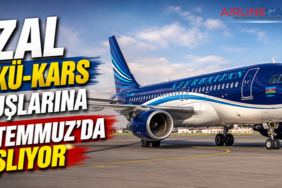 AZAL Bakü-Kars Uçuşlarına 30 Temmuz’da Başlıyor