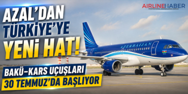 AZAL’dan Türkiye’ye Yeni Hat! Bakü–Kars Uçuşları 30 Temmuz’da Başlıyor