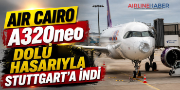 Air Cairo A320neo Dolu Hasarıyla Stuttgart’a İndi