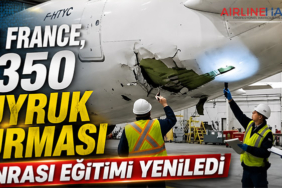 Air France, A350 kuyruk vurması sonrası eğitimi yeniledi