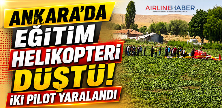 Ankara’da Eğitim Helikopteri Düştü: İki Pilot Yaralandı