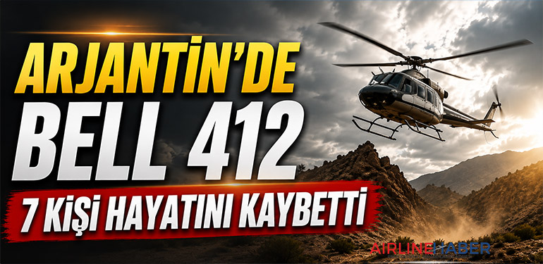 Arjantin’de Bell 412 düştü: 7 kişi hayatını kaybetti